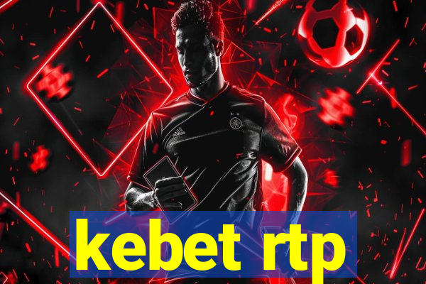 kebet rtp